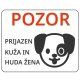 Opozorilna tabla Pozor prijazen kuža
