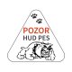 Tabla “Pozor hud pes”, trikotna